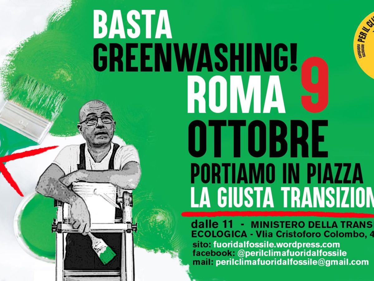 Manifestazione 9 ottobre Roma: Basta greenwashing